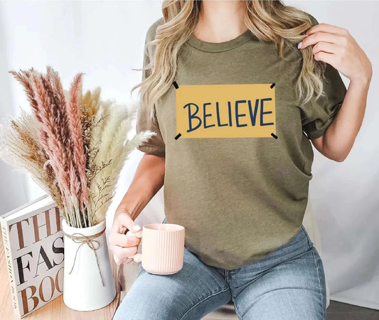 Believe Motivational T-Shirt