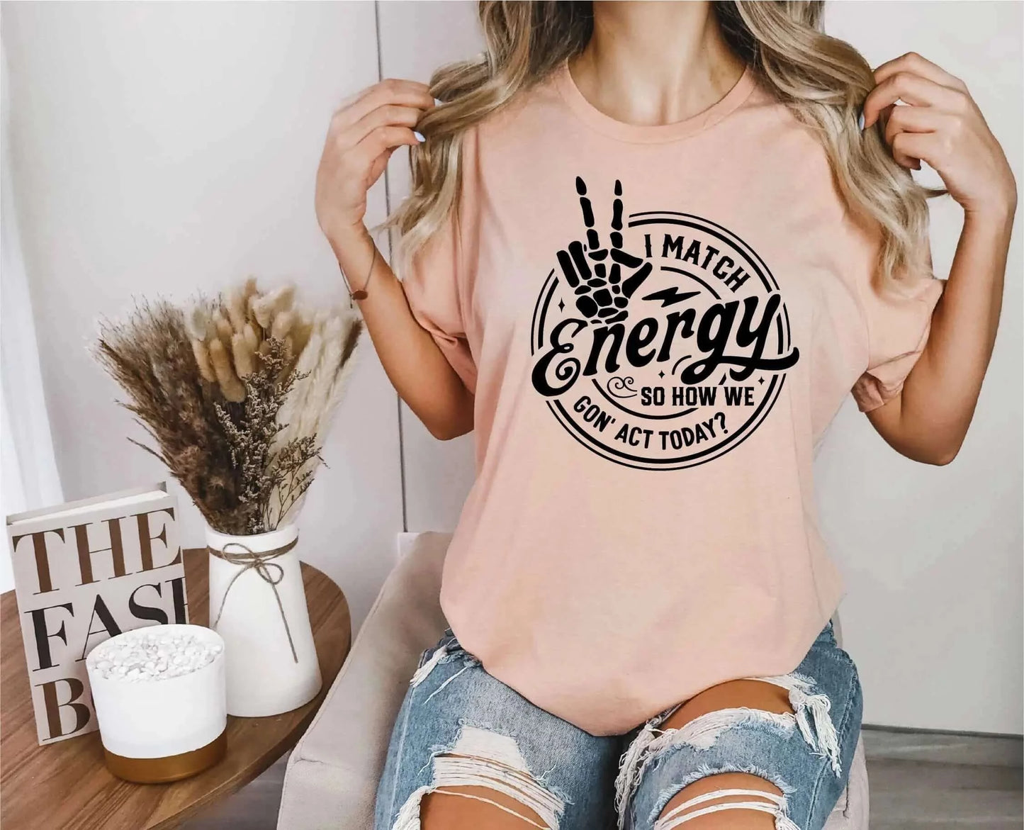 I Match Energy So How We Gon' Act Today Unisex T-shirt