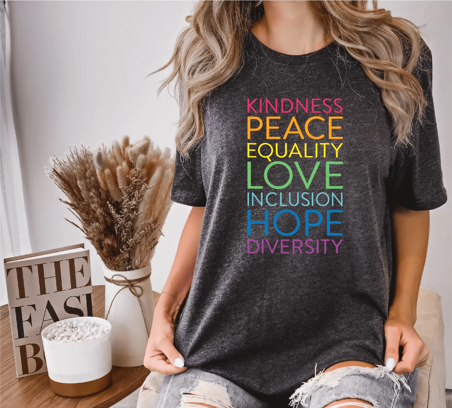 Kindness Equality Love Unisex T-Shirt