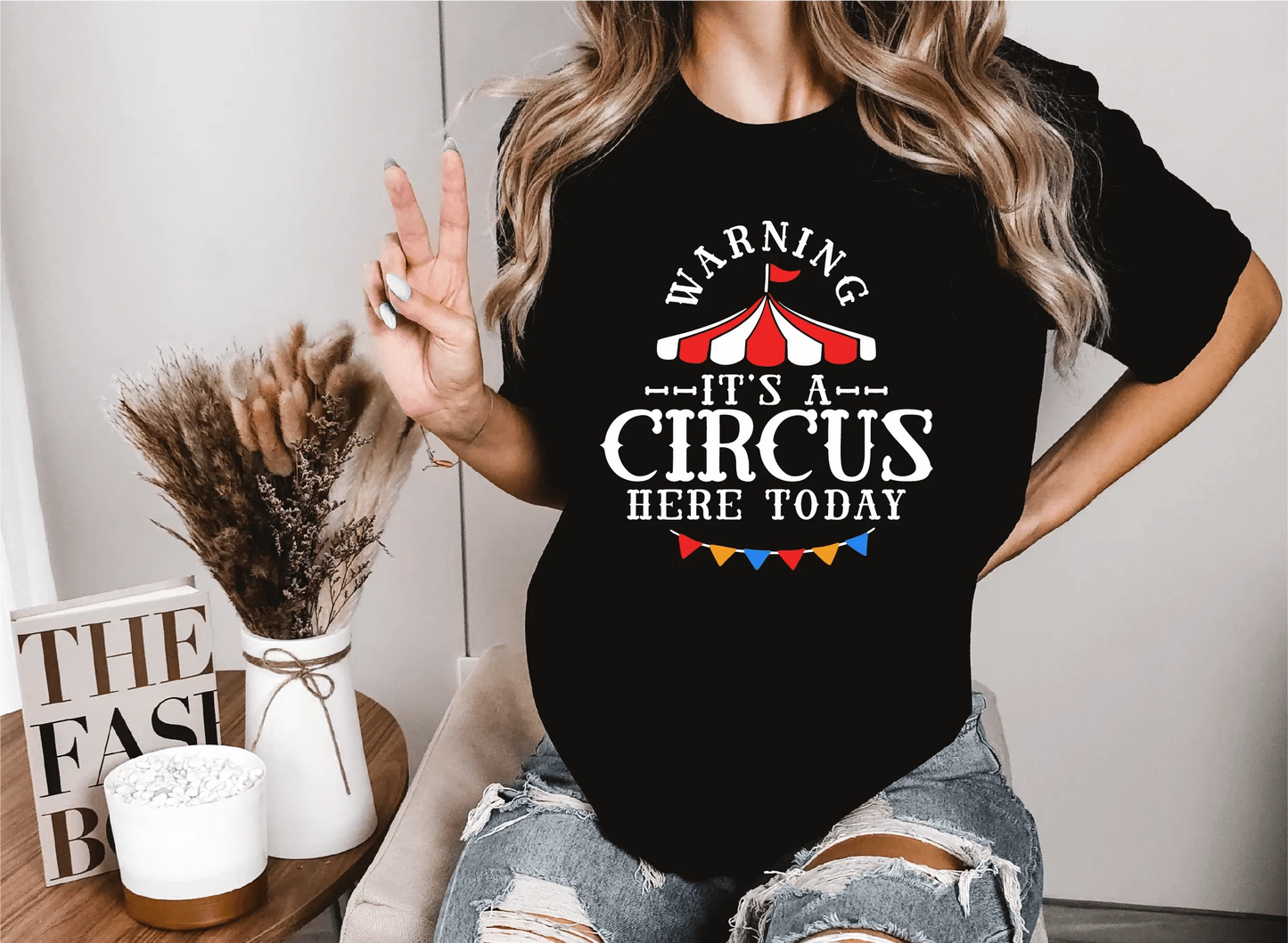 Warning It's A Circus Here Today T-Shirt