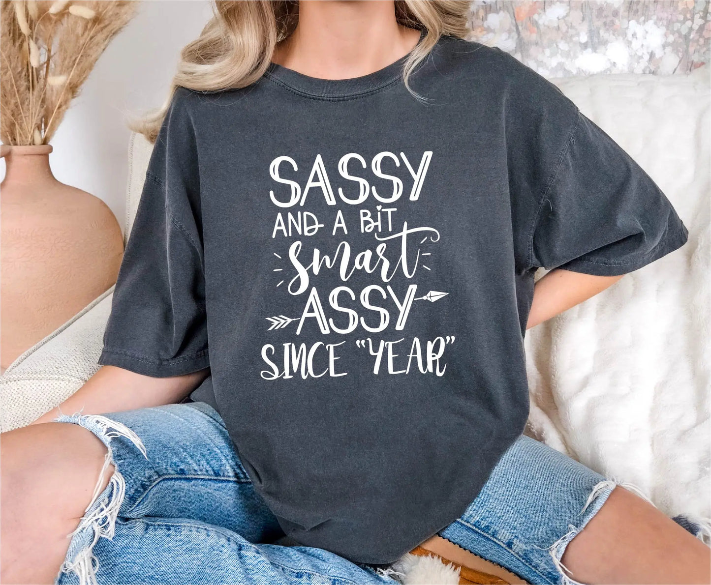 Sassy Custom Year Birthday Comfort Colors T-Shirt