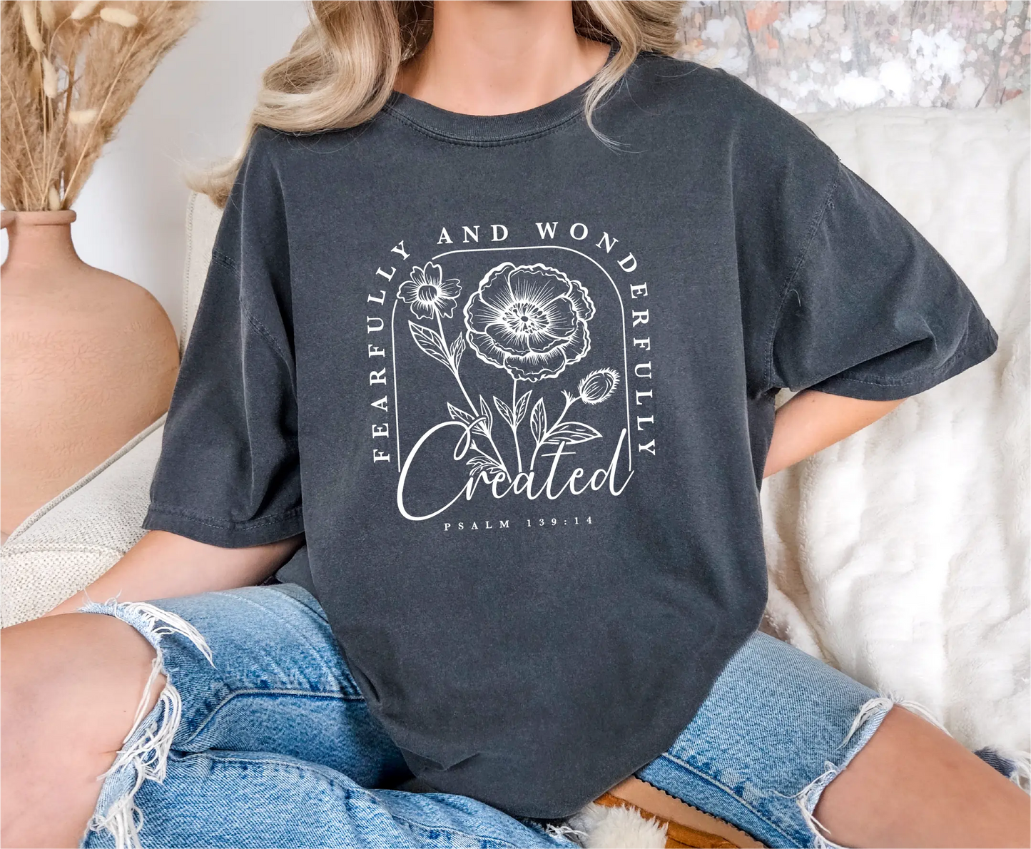 Fearfully And Wonderfully Created Comfort Colors T-Shirt