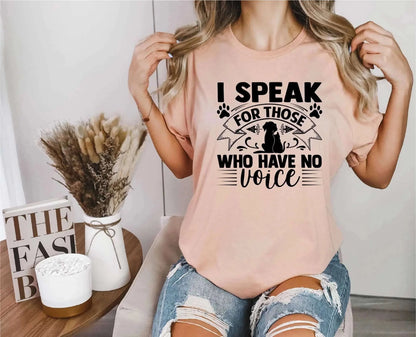 I Speak For Those Who Have No Voice Shirt Unisex T-shirt