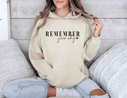 Remember Your Why Hoodie