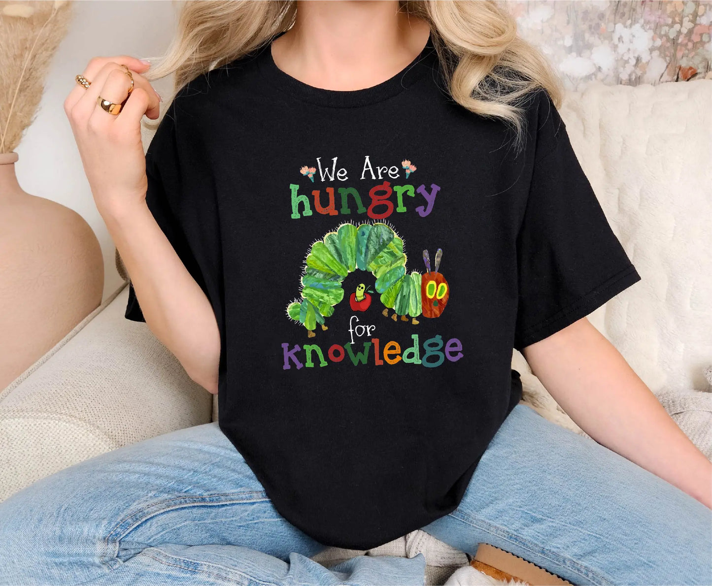 We Are Hungry For Knowledge Comfort Colors T-Shirt