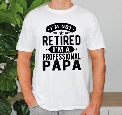 I'm Not Retired I'm A Professional Papa Comfort Colors T-Shirt