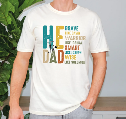 He Is Dad Comfort Colors T-Shirt