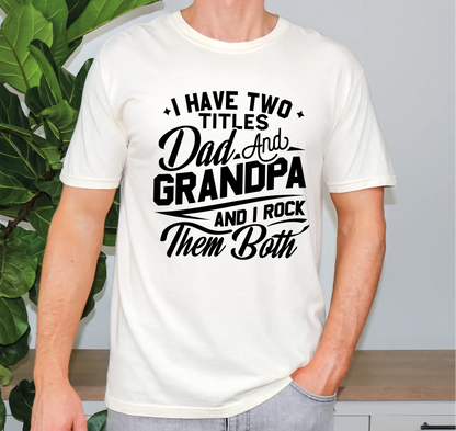 Dad And Grandpa Comfort Colors T-Shirt