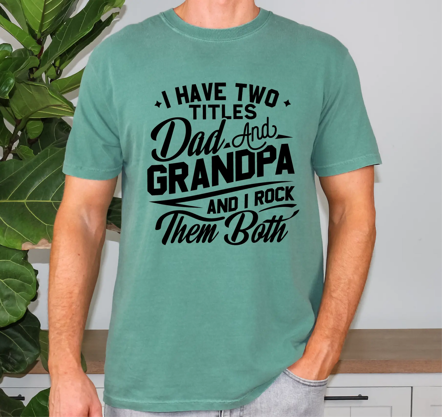 Dad And Grandpa Comfort Colors T-Shirt