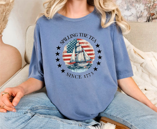 Spilling The Tea 4th of July Comfort Colors T-Shirt