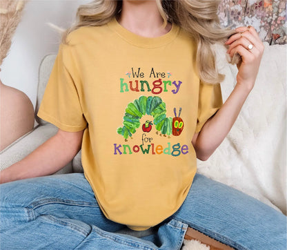 We Are Hungry For Knowledge Comfort Colors T-Shirt