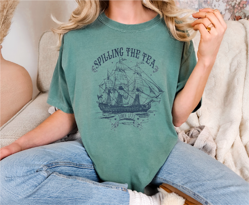 Spilling the Tea Since 1773 Comfort Colors T-Shirt