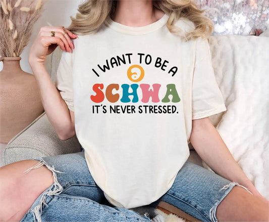 I Want To Be A SCHWA Comfort Colors T-Shirt