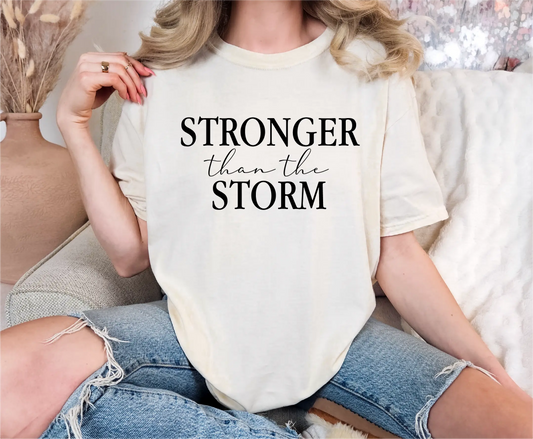 Stronger Than The Storm Comfort Colors T-Shirt