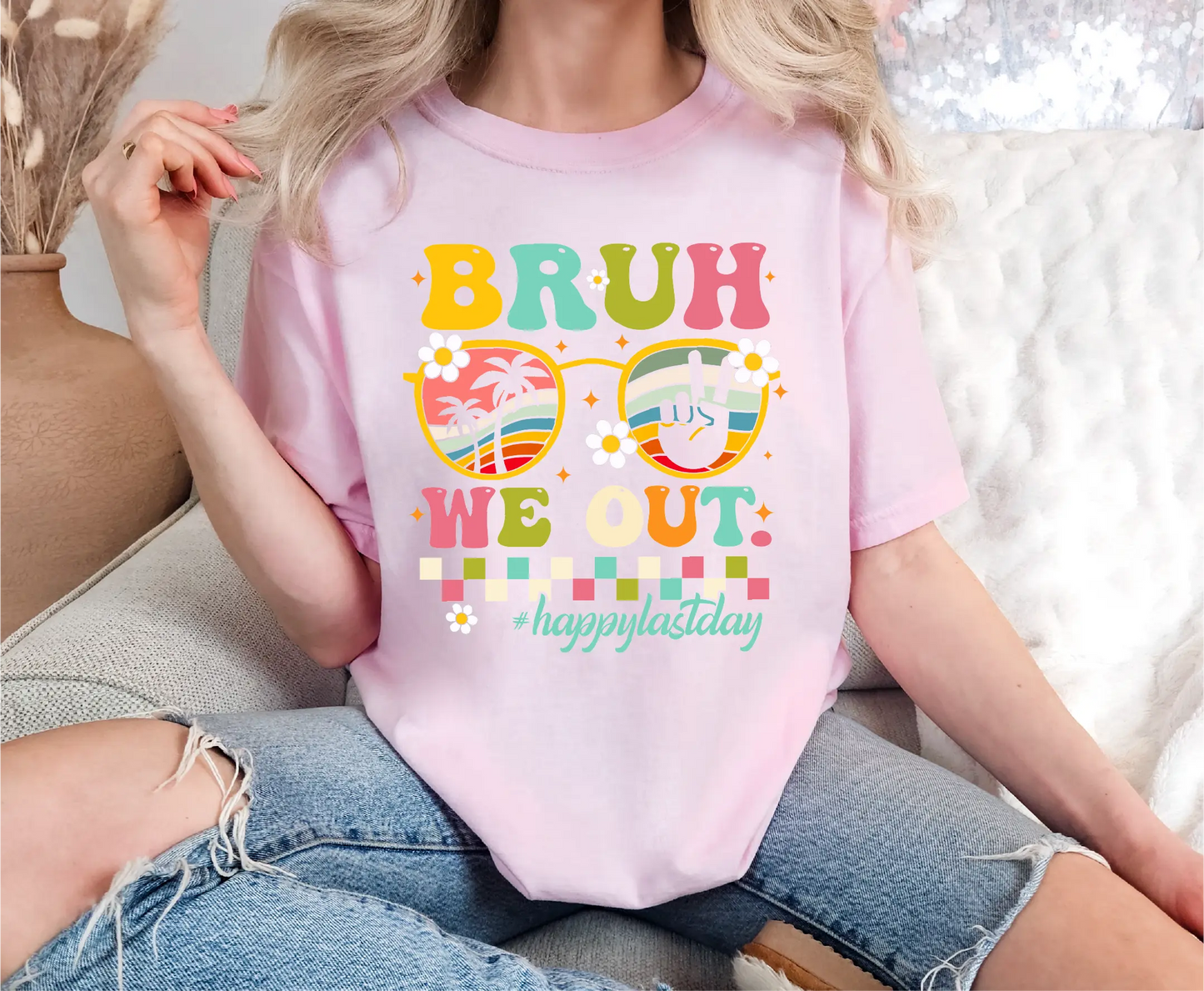 Bruh We Out Happy Last Day Comfort Colors T-Shirt