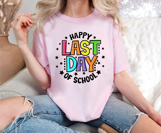 Happy Last Day of School Comfort Colors T-Shirt