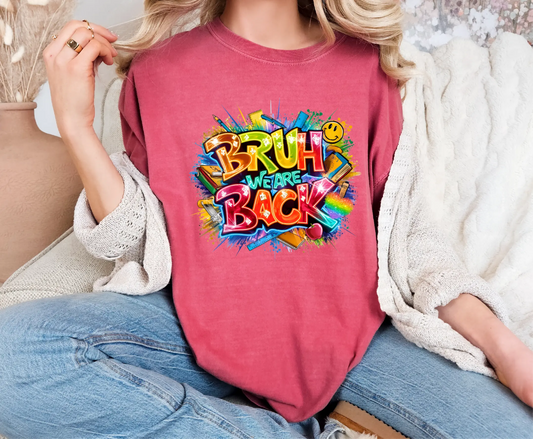 Bruh We Are Back Comfort Colors T-Shirt