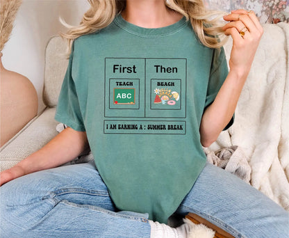 First Teach Then Beach Comfort Colors T-Shirt