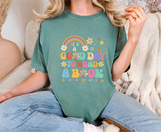 It's A Good Day To Read A Book Comfort Colors T-Shirt