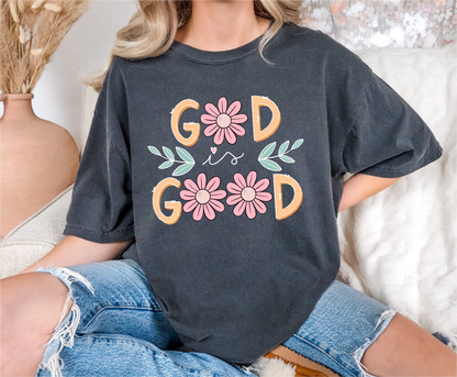 God Is Good Comfort Colors T-Shirt