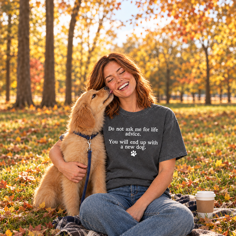 Do Not Ask Me For Life Advice Shirt, Funny Dog Mom Comfort Colors Tee