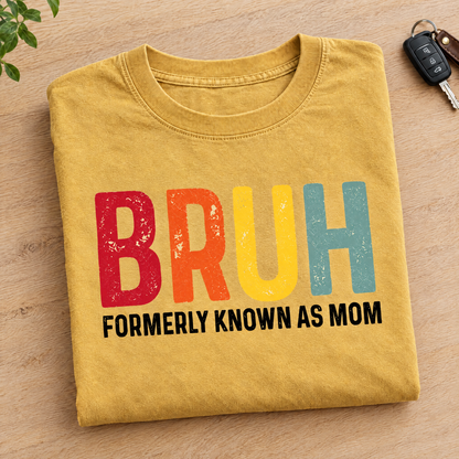 Bruh Formerly Known As Mom shirt in Mustard Comfort Colors, neatly folded