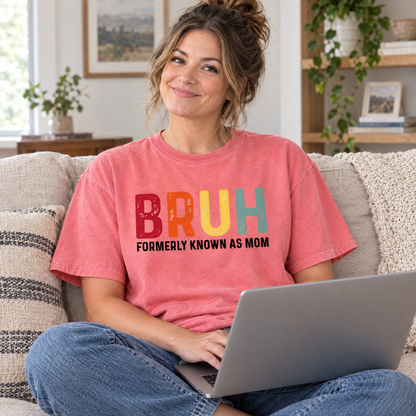 Bruh Formerly Known As Mom shirt in Watermelon Comfort Colors, worn by a model
