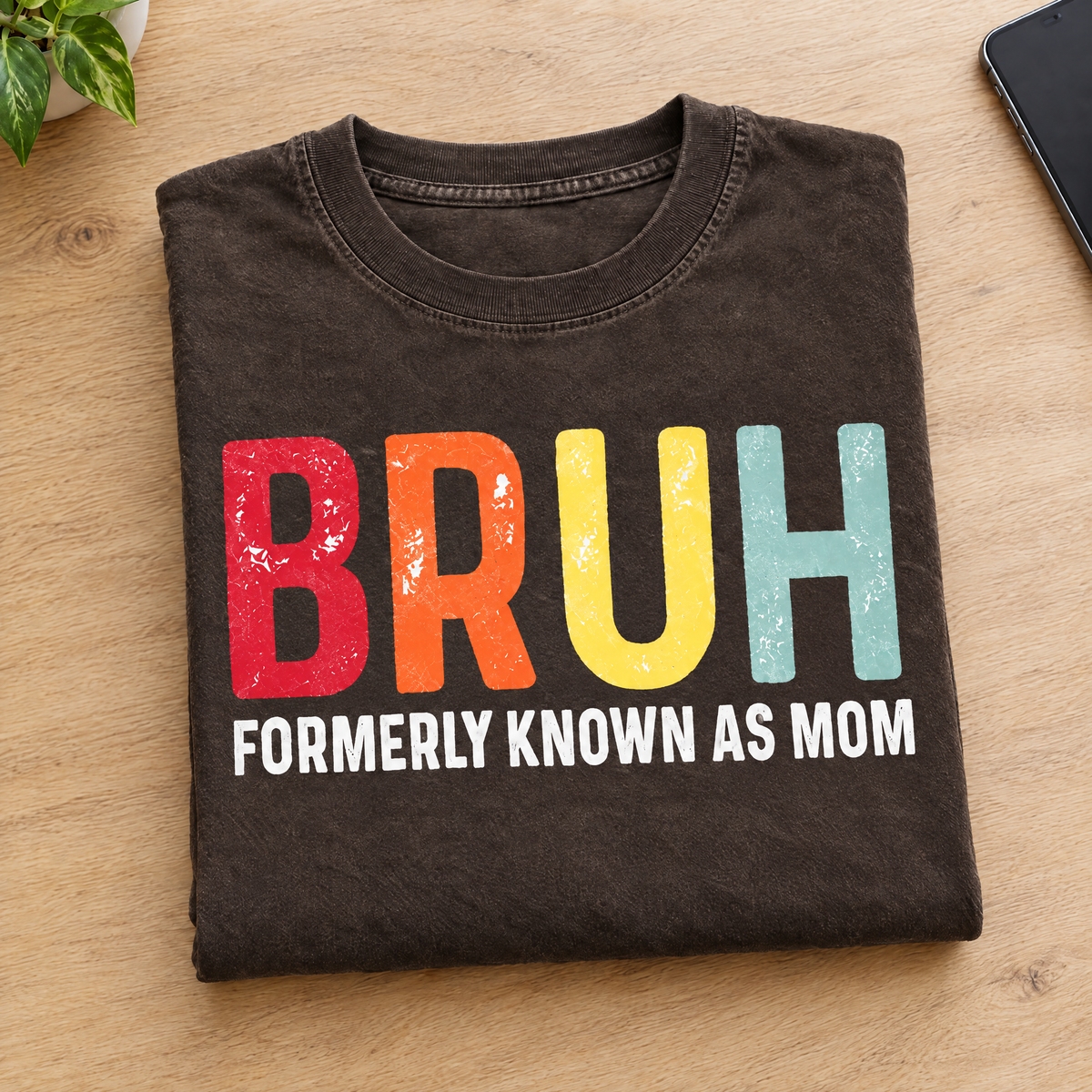 Bruh Formerly Known As Mom shirt in Espresso Comfort Colors, neatly folded