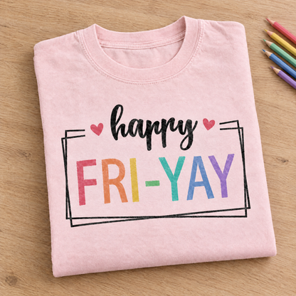 Happy Fri-Yay shirt in Blossom Comfort Colors, neatly folded