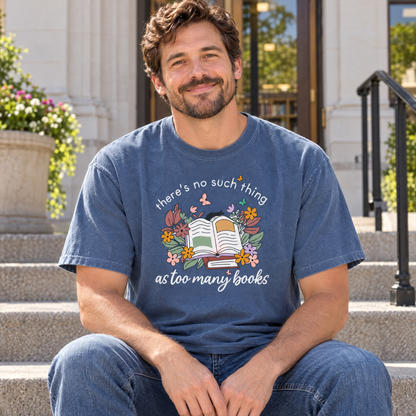 Too Many Books shirt in Blue Jean Comfort Colors, worn by a seated model