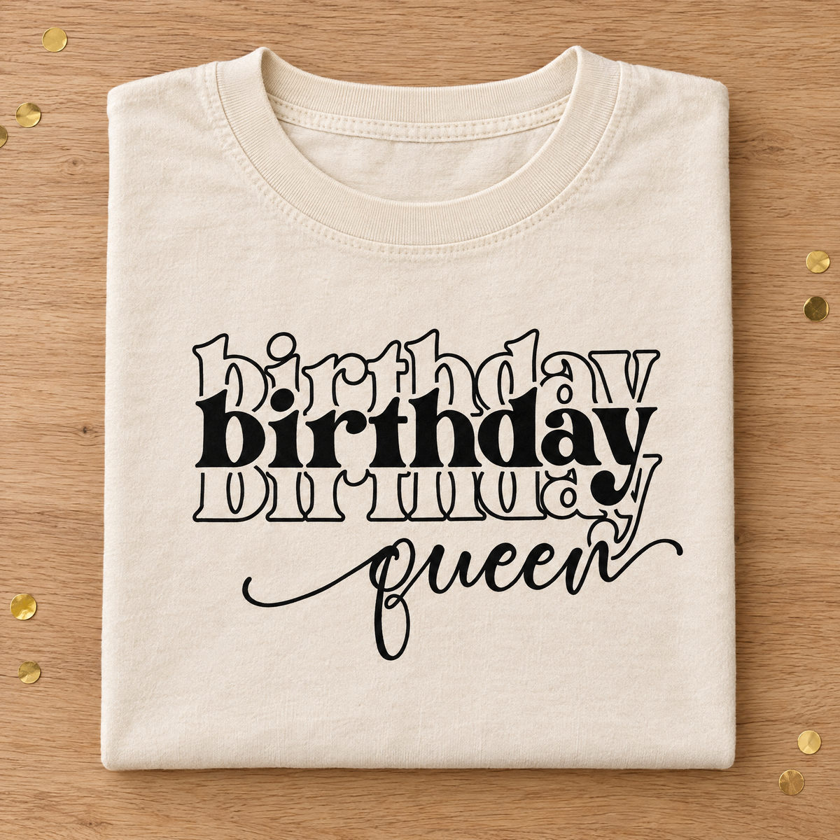 Birthday Queen shirt in Natural Ivory Comfort Colors neatly folded